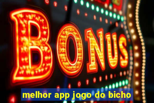 melhor app jogo do bicho